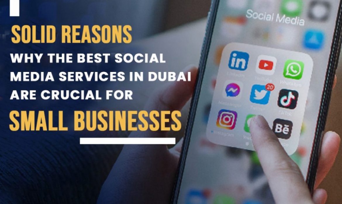 The Crucial of Social Media Services for Small Businesses