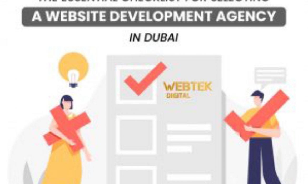 The Essential Checklist for Selecting a Website Development Agency in Dubai