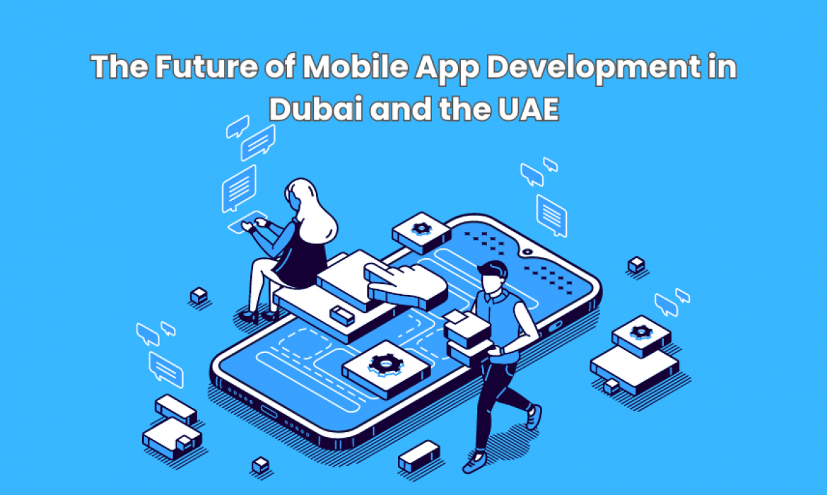 Crafting Your Digital Vision: Expert Mobile App Development in Dubai