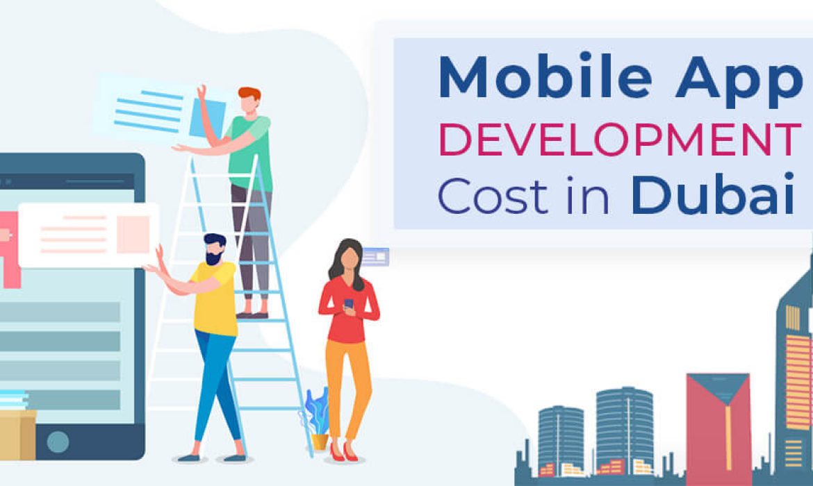 The Complete Guide to Mobile Application Development Costs in Dubai